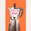 Bitch I Am Ready Dish Towel