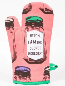 Bitch I Am The Secret Ingredient Oven Mitt