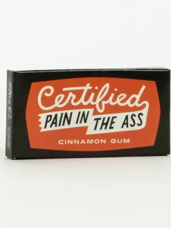 Certified Pain In The Ass Gum