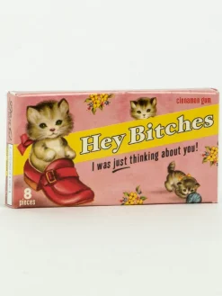 Hey Bitches Gum