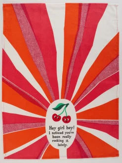 Hey Girl Hey! I Noticed You've Been Really Rocking It Lately. Dish Towel