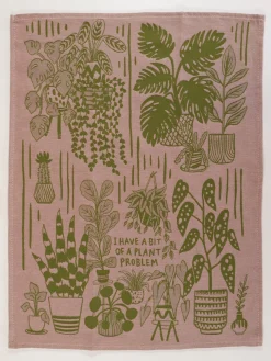 I Have A Bit Of A Plant Problem Dish Towel