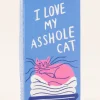 I Love My Asshole Cat Gum