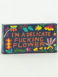 I'm A Delicate Fucking Flower Gum