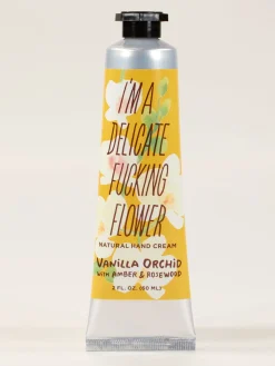 I'm A Delicate Fucking Flower Hand Cream - Vanilla Orchid with Amber Rosewood