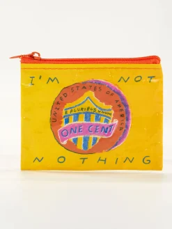 I'm Not Nothing Coin Purse