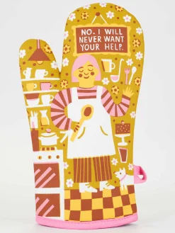 No. I Will Never Want Your Help. Oven Mitt