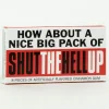 Shut The Hell Up Gum