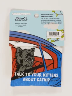 Talk To Your Kittens About Catnip Toy