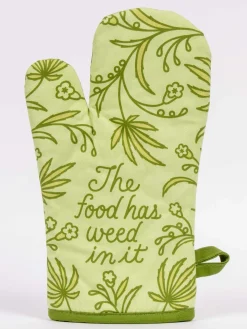The Food Has Weed In It Oven Mitt