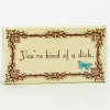 You're Kind Of A Dick Gum